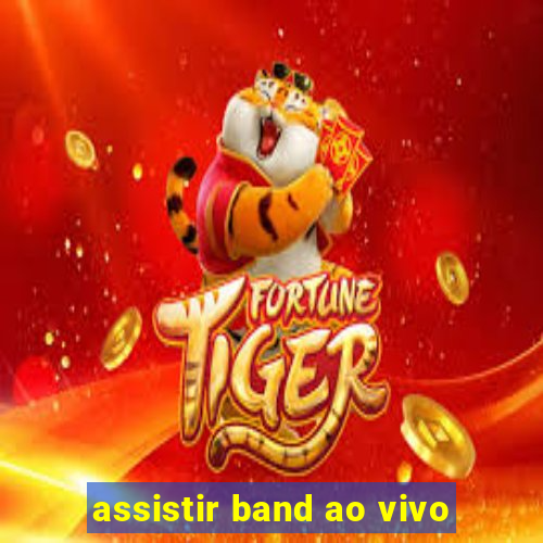 assistir band ao vivo